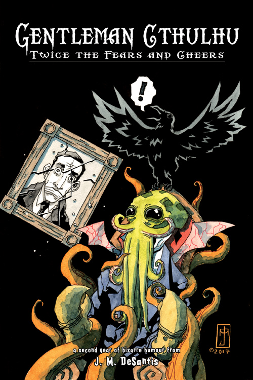 Gentleman Cthulhu: Twice The Fears And Cheers