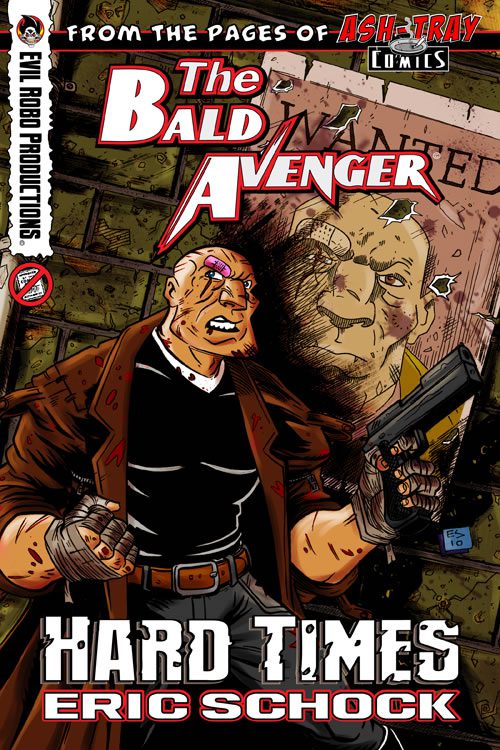 The Bald Avenger - Hard Times