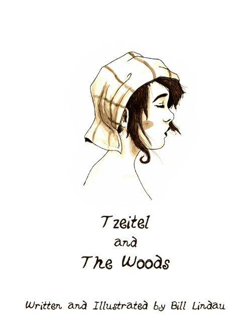 Tzeitel And The Woods