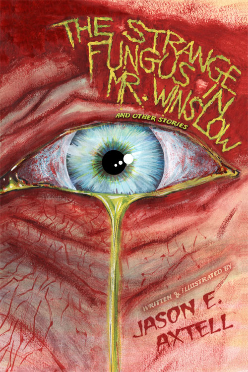 The Strange Fungus In Mr. Winslow #1