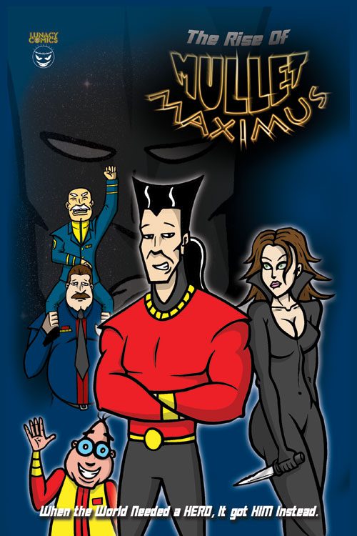 The Rise Of Mullet Maximus #1