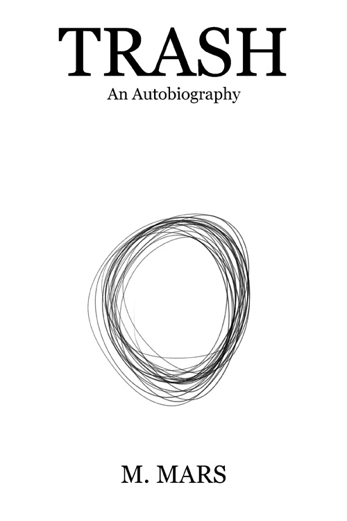 Trash: An Autobiography
