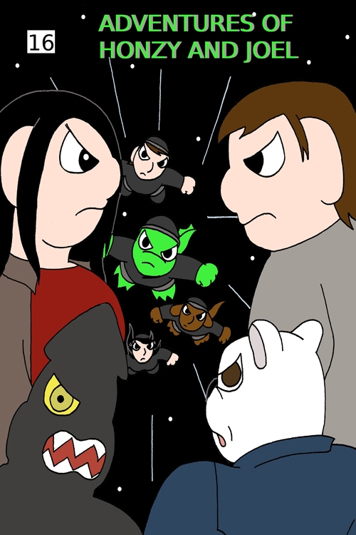 Adventures Of Honzy And Joel #16