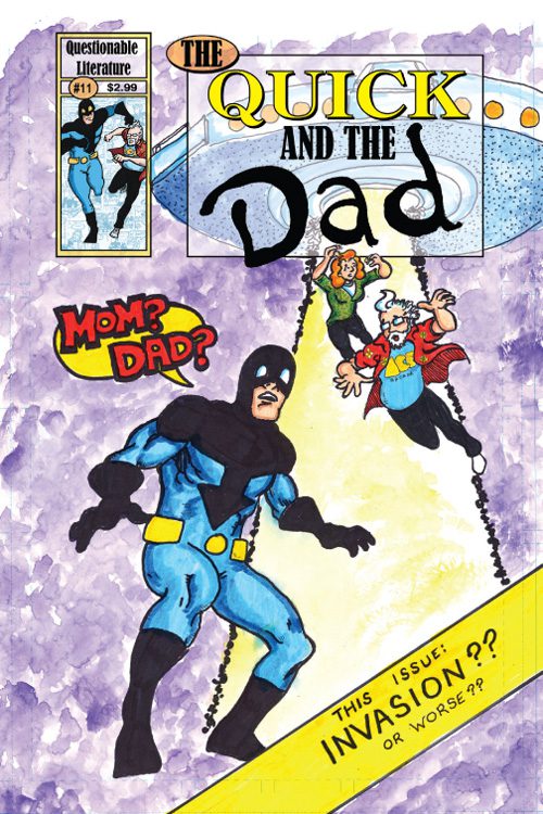The Quick And The Dad #11
