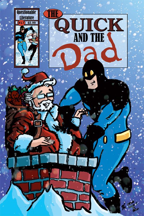 The Quick And The Dad #17