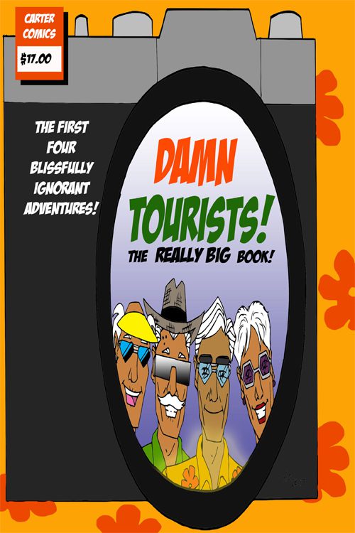 Damn Tourists The Really Big