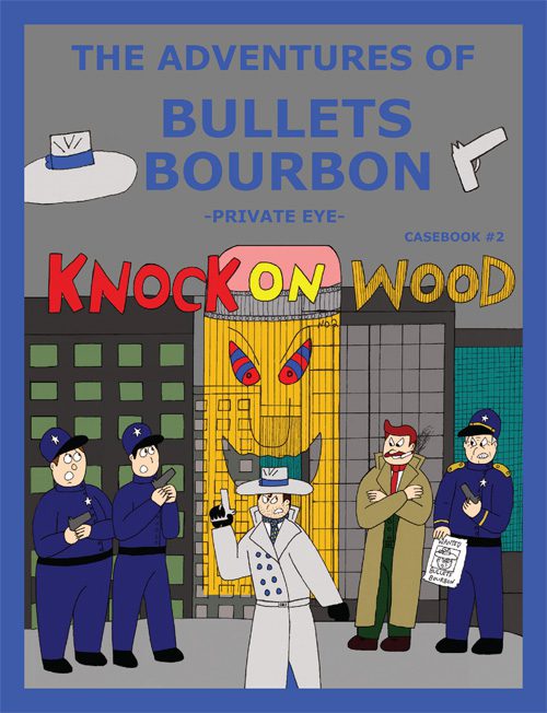 The Bullets Bourbon Chronicles #2