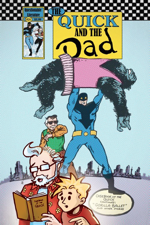 The Quick And The Dad #26