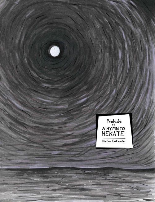 Prelude To A Hymn To Hekate
