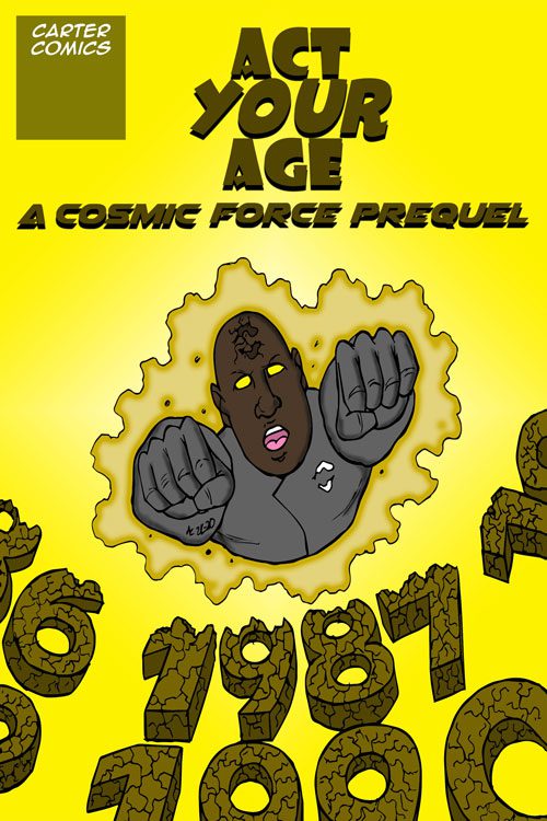 Act Your Age: A Cosmic Force Prequel