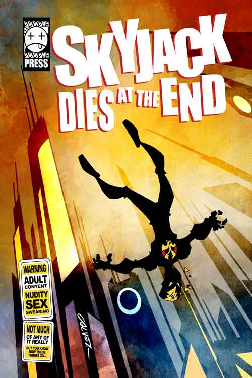 Skyjack Dies At The End