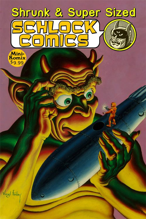 Shrunk & Super Sized Schlock Comics