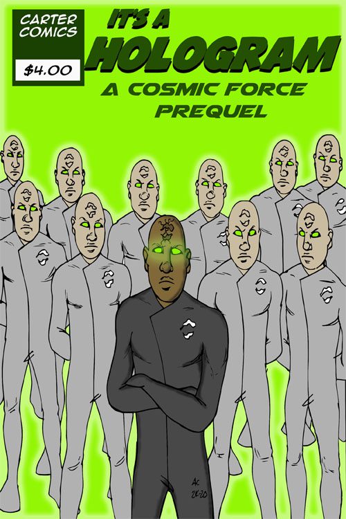 Its A Hologram A Cosmic Force Prequel