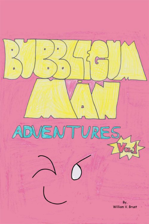 Bubblegum-Man Adventures Vol. 1
