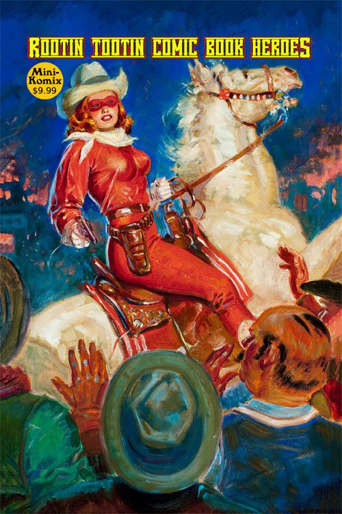 Rootin Tootin Comic Book Heroes