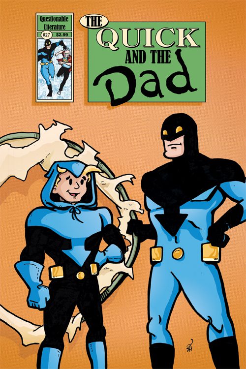 The Quick And The Dad #27