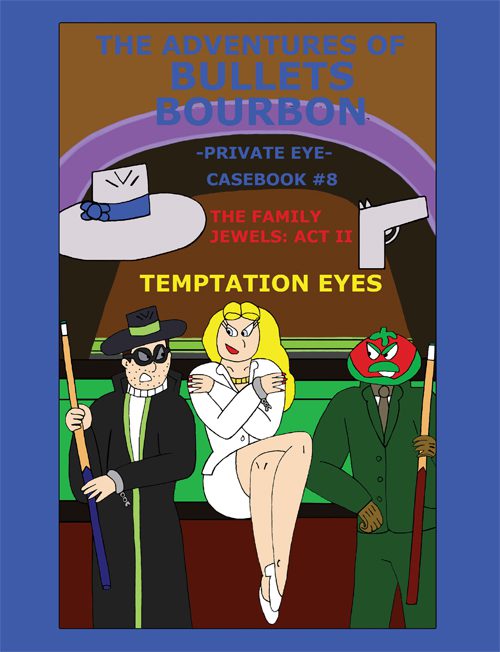 The Adventures Of Bullets Bourbon #8
