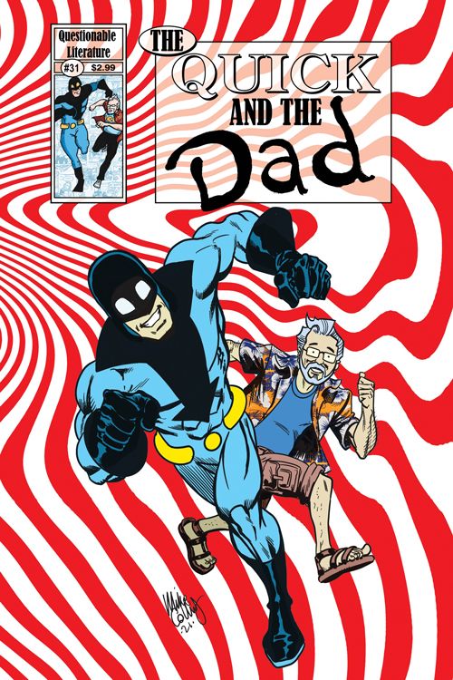 The Quick And The Dad #31