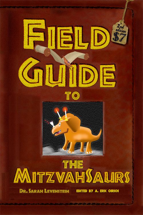 A Field Guide to The MitzvahSaurs.