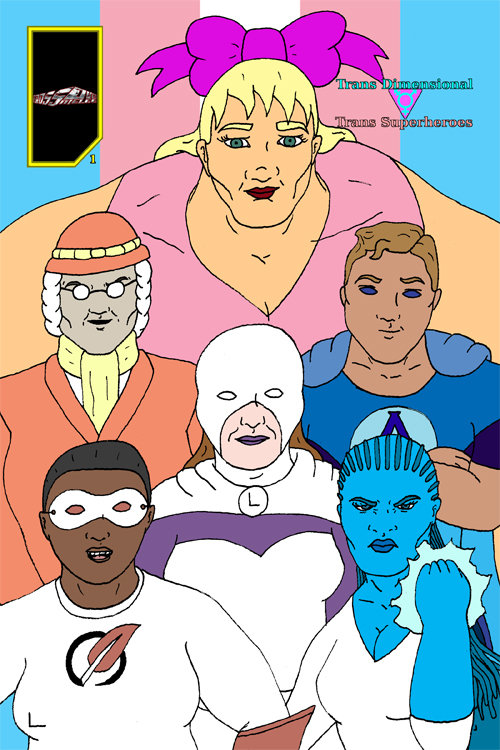 Trans Dimensional Trans Superheroes #1
