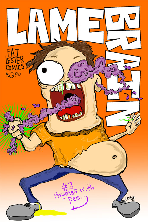 Lame Brain #3