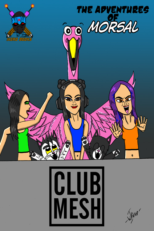 The Adventures Of Morsal Club Mesh #1