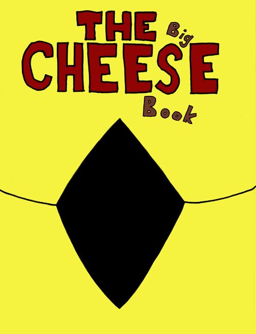The Big Cheese Book