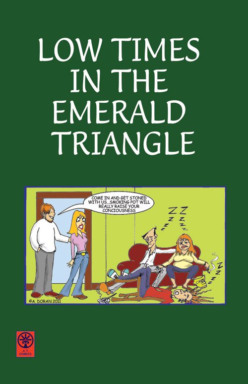 Low Times In The Emerald Triangle #1