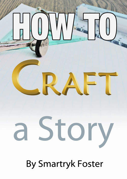 How To Craft A Story