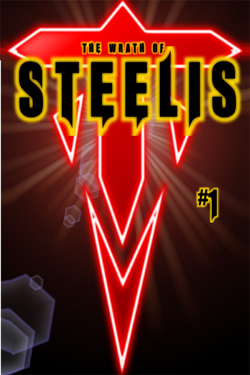 The Wrath Of Steelis #1