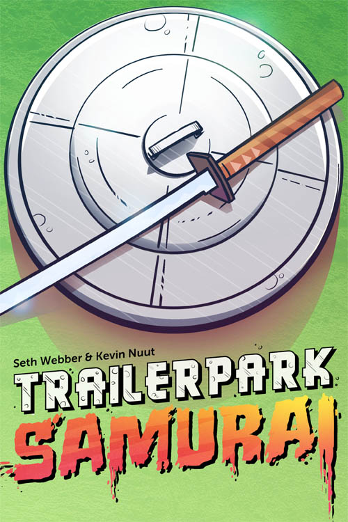 Trailer Park Samurai #1