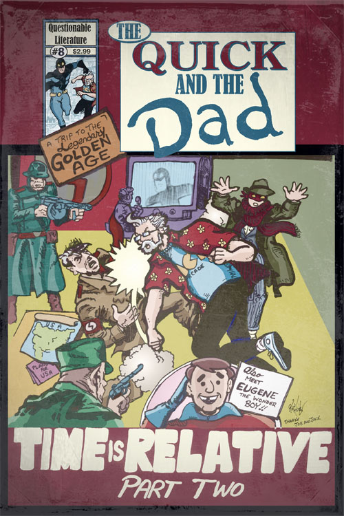 The Quick And The Dad #8