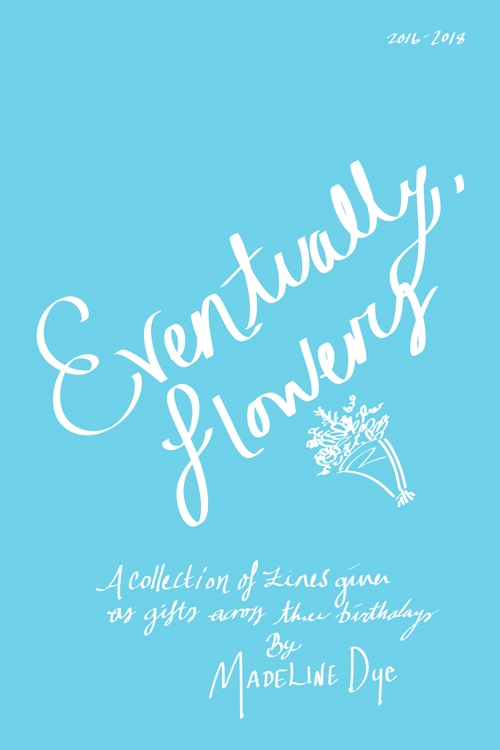 Eventually, Flowers