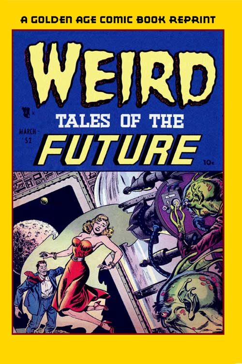 Weird Tales Of The Future #1