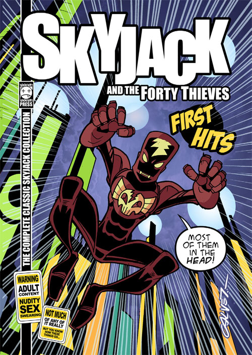 Skyjack And The Forty Thieves First Hits
