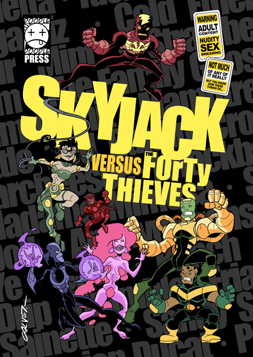 Skyjack Versus The Forty Thieves