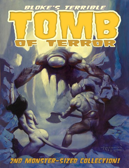 Bloke's Terrible Tomb Of Terror Vol 2