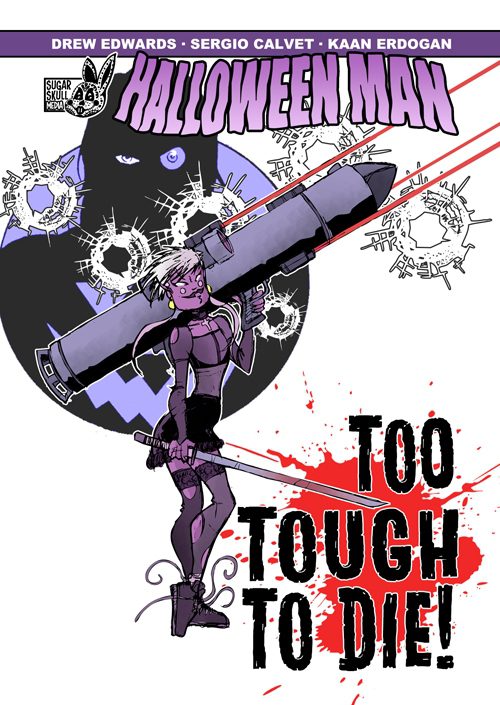 Halloween Man: Too Tough To Die!