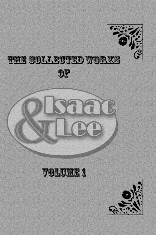 Isaac & Lee Collected