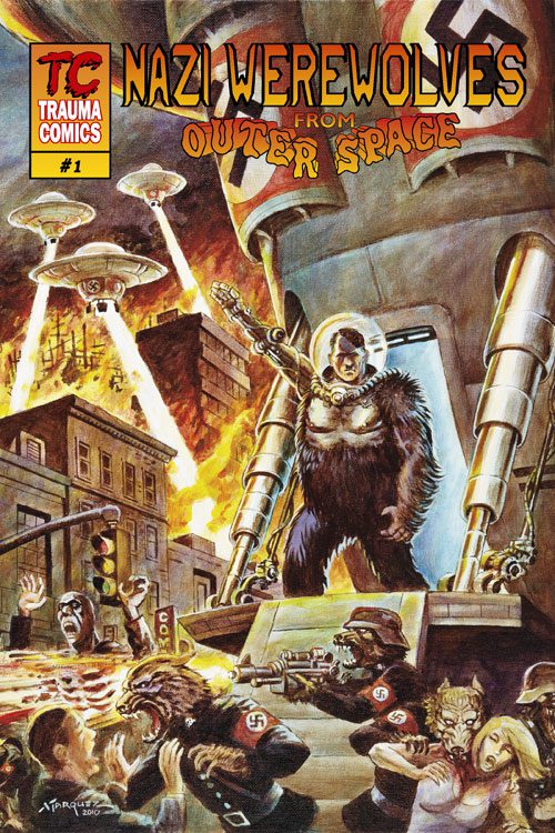 Nazi werewolves From Outer Space #1