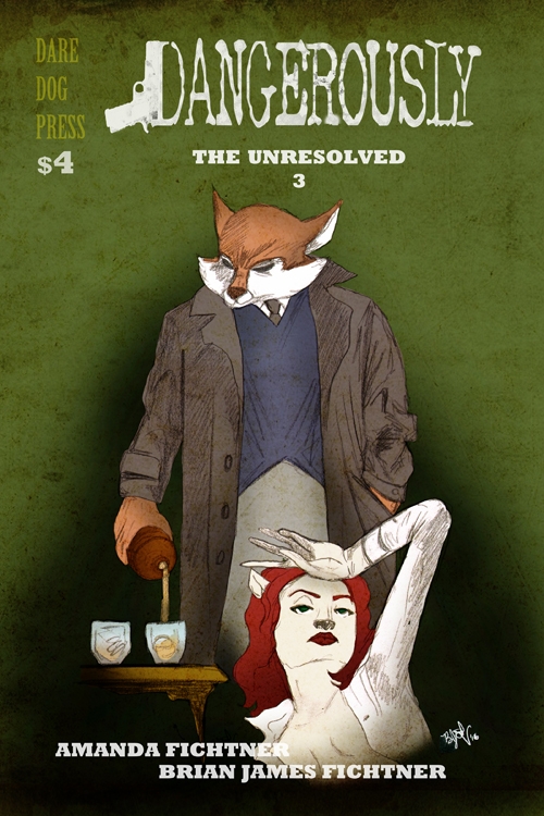 Dangerously: The Unresolved #3