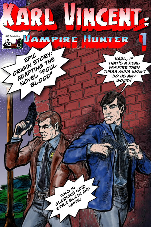 Karl Vincent Vampire Hunter Foul Blood Noir #1