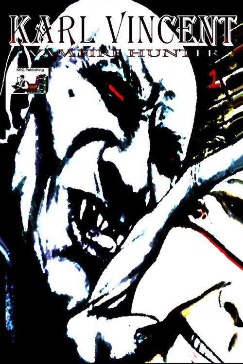 Karl Vincent Vampire Hunter #1