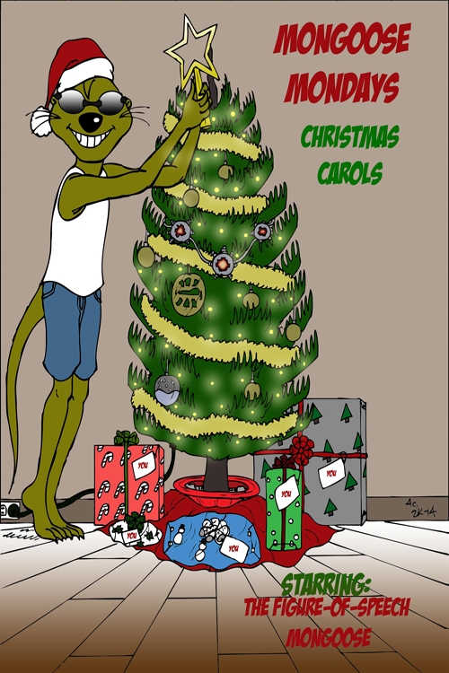 Christmas Carol Mongoose Mondays