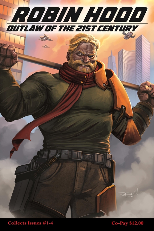 Robin Hood Outlaw Of The 21st Century Vol 1